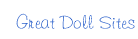 Great Doll Sites