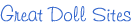 Great Doll Sites
